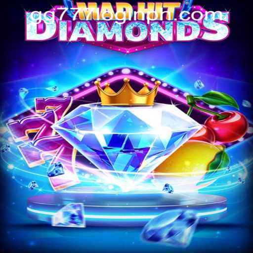 MadHitDiamonds: Unleashing the Fun