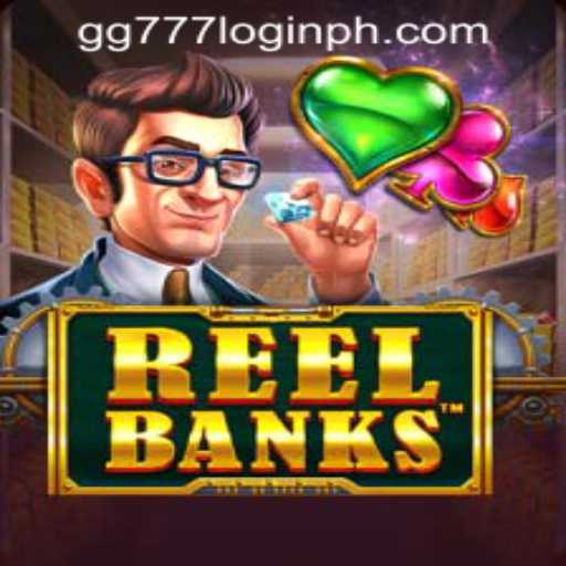 Exploring ReelBanks Game and gg777 Login